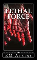 Lethal Force 1985658690 Book Cover