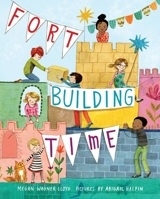 Fort-Building Time 0399556559 Book Cover