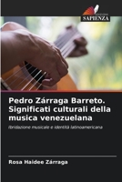 Pedro Zárraga Barreto. Significati culturali della musica venezuelana 6205737787 Book Cover
