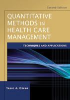 Quantitative Methods In Health Care Management: Techniques And Applications