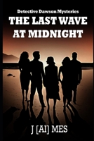 The Last Wave at Midnight B0DSVL12FN Book Cover