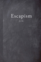 Escapism 1326770799 Book Cover