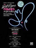 Will Rogers Follies: Vocal Selections 0897241797 Book Cover