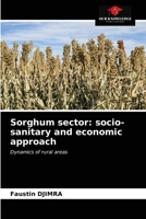 Sorghum sector: socio-sanitary and economic approach: Dynamics of rural areas 6200873658 Book Cover