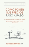 C�mo Poner Sus Precios: Las Estrategias de Precio Que Funcionan 1533519544 Book Cover