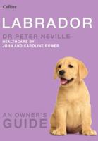 Labrador (Collins Dog Owner's Guides) 0004133714 Book Cover