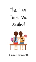 The Last Time We Smiled 9908002503 Book Cover