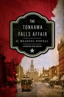 The Tonkawa Falls Affair: A Gilded Age Legal Thriller (Catfish Calloway for the Defense) B0CPW5W1FZ Book Cover