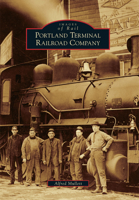 Portland Terminal Railroad Company 1467115673 Book Cover