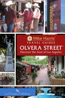 Olvera Street(tm): Discover the Soul of Los Angeles 0985755180 Book Cover