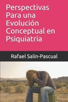 Perspectivas Para una Evoluci�n Conceptual en Psiquiatr�a 1692989170 Book Cover