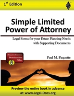 Simple Power of Attorney: Fillable Legal Forms for your Estate Planning Needs with Supporting Documents (Estate Planning Series (Power of Attorney)) 1948389088 Book Cover