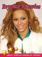 Beyonce Knowles (Great African American Women) 159036337X Book Cover