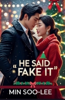 He Said "Fake It" B0FMC4QBSW Book Cover