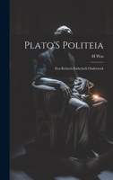 Plato'S Politeia: Een Kritisch-Esthetisch Onderzoek 1295530449 Book Cover