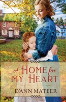 A Home for My Heart 0999232290 Book Cover