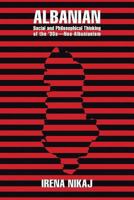 Albanian Social and Philosophical Thinking of the '30s-Neo-Albanianism 1477281827 Book Cover