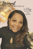Moment With Michelle 1667832980 Book Cover