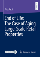 End of Life: The Case of Aging Large-Scale Retail Properties 3658479418 Book Cover
