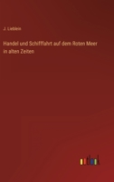 Handel und Schifffahrt auf dem Roten Meer in alten Zeiten 3368256645 Book Cover