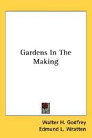 Gardens In The Making 1409719618 Book Cover