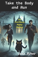 Take the Body and Run 1518872611 Book Cover