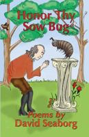 Honor Thy Sowbug 1495290816 Book Cover