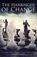 The Harbinger of Change 0990977951 Book Cover
