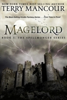 Magelord: Book Three Of The Spellmonger Series (Volume 3) 1548433578 Book Cover