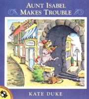 Aunt Isabel Makes Trouble 0525454969 Book Cover