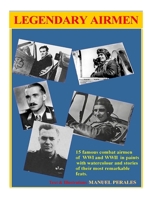 Aviateurs Legendaires: Pilotes de Combat 1540535061 Book Cover