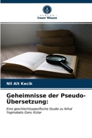 Geheimnisse der Pseudo-Übersetzung:: Eine geschlechtsspezifische Studie zu Nihal Yeginobalis Genc Kizlar 620347956X Book Cover