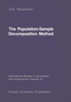 The Population-Sample Decomposition Method: A Distribution-Free Estimation Technique for Minimum Distance Parameters 9401081476 Book Cover