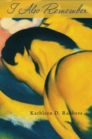 I Also Remember B0GN257GKY Book Cover