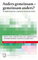 Anders Gemeinsam - Gemeinsam Anders?: In Ambivalenzen Lebendig Kommunizieren 3786730512 Book Cover