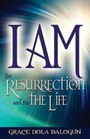I Am the Resurrection and the Life 1939415179 Book Cover