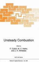 Unsteady Combustion (NATO Science Series E: (closed)) 079233888X Book Cover
