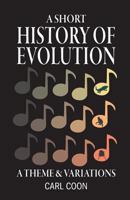 A Short History of Evolution 0931779553 Book Cover