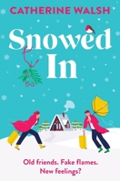 Snowed In 1837906661 Book Cover