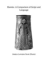 Elamite: A Comparison of Script and Language B0HDH2MZ8L Book Cover