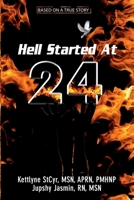 Hell Started At 24 null Book Cover