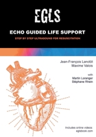 Echo Guided Life Support (EGLS) 0991956621 Book Cover