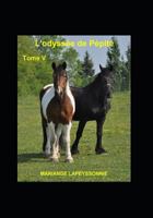 L'Odyss�e de P�pite Tome V 1980441820 Book Cover