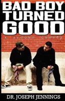 Bad Boy Turned Good 0983892814 Book Cover