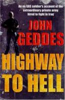 Highway to Hell: Dispatches from a Mercenary in Iraq 0767930258 Book Cover