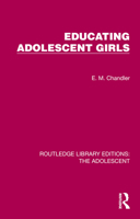 Educating Adolescent Girls 1032382600 Book Cover