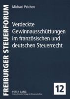 Verdeckte Gewinnausschuettungen Im Franzoesischen Und Deutschen Steuerrecht 3631570902 Book Cover