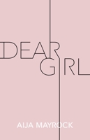 Dear Girl 1524856177 Book Cover