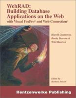 WebRAD: Building Database Applications on the Web with Visual FoxPro and Web Connection 1930919077 Book Cover