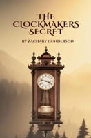 The Clockmakers Secret B0DQ6PDDTC Book Cover